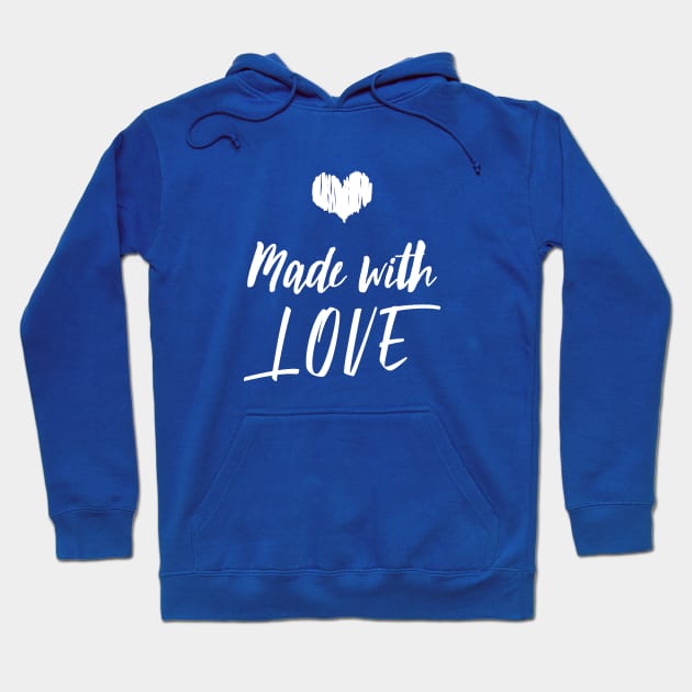 Made with love Hoodie by Inspire Creativity